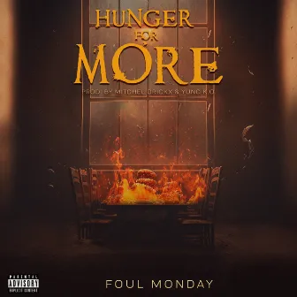 Hunger For More by Foul Monday