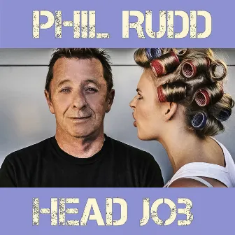 Head Job by Phil Rudd