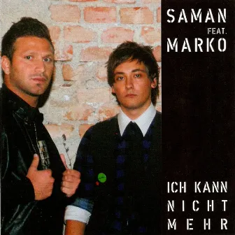 Ich Kann Nicht Mehr by Saman