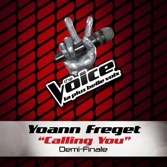 Calling You - The Voice 2 by Yoann Freget