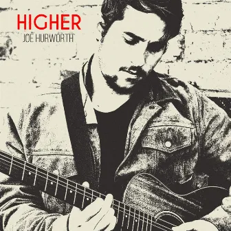 Higher by Joe Hurworth