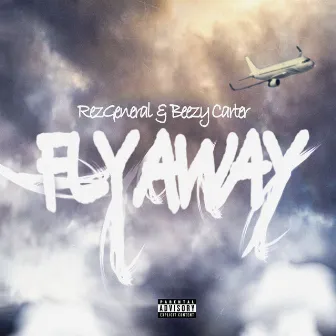 Fly Away by RezGeneral