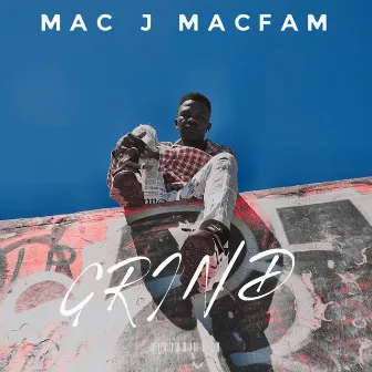 Grind by Mac J Macfam