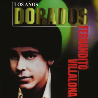 Los Años Dorados by Fernando Villalona