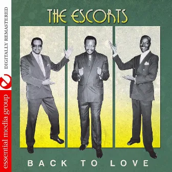 Back To Love (Remastered) by The Escorts