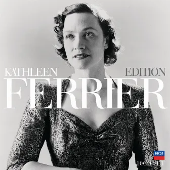 Kathleen Ferrier Edition by Kathleen Ferrier