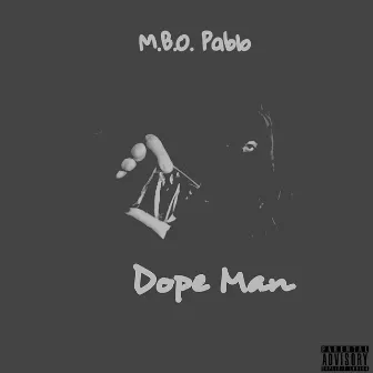 Dopeman by MBO Pablo