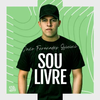 SOU LIVRE by JOÃO FERNANDES - O VAQUEIRO