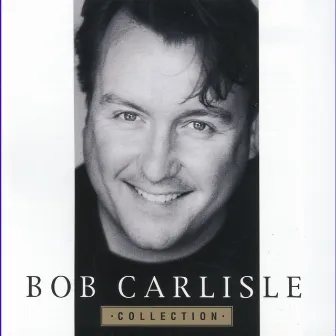 Collection by Bob Carlisle