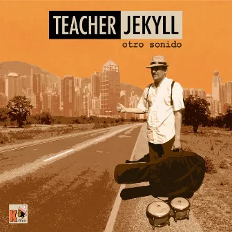 Otro Sonido by Teacher Jekyll