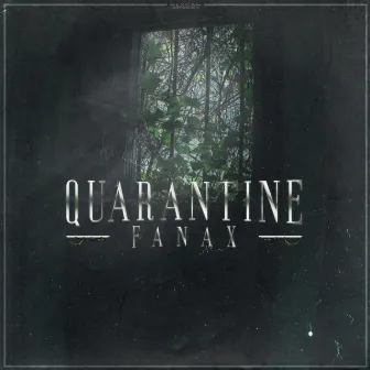 Quarantine by Fanax