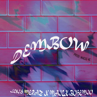 Dembow by Maick Bohemio