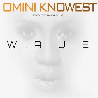 Omini Knowest by Waje