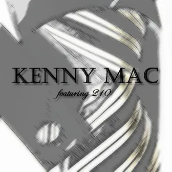 Feeling You (feat. 210) by Kenny Mac