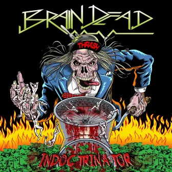 Indoctrinator by Brain Dead