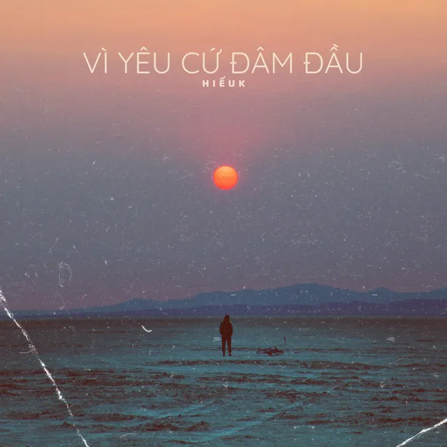 Vì Yêu Cứ Đâm Đầu - Remix