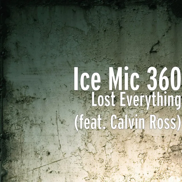 Lost Everything (feat. Calvin Ross)