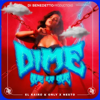 Dime Que Lo Que by Nesto