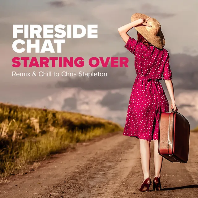 Starting Over (Remix & Chill to Chris Stapleton)