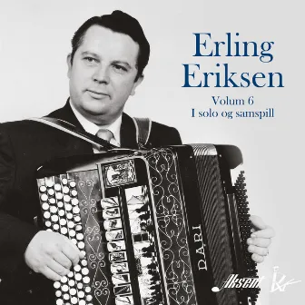 Erling Eriksen, volum 6 - I solo og samspill by Erling Eriksen