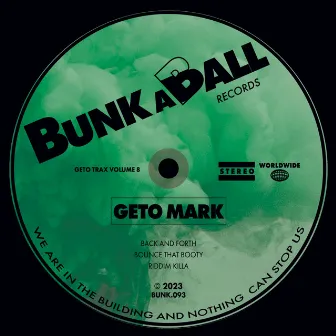 Geto Trax, Vol. 8 by Geto Mark