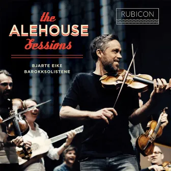 The Alehouse Sessions by Bjarte Eike