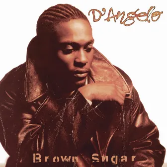 Brown Sugar by D'Angelo