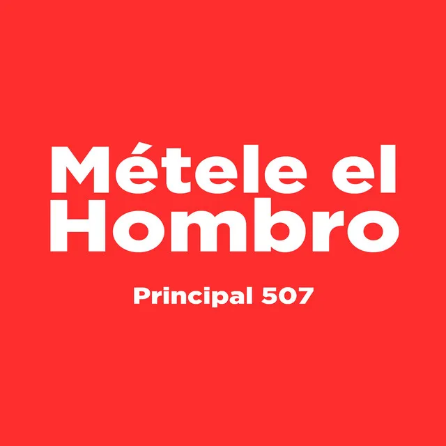 Métele El Hombro