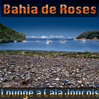 Lounge a Cala Joncols by Bahia de Roses