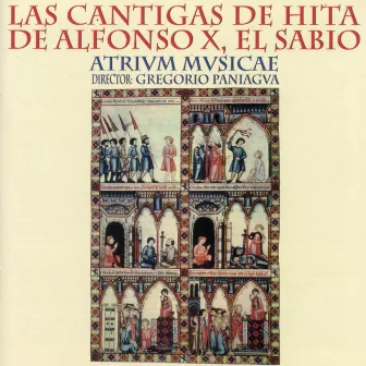 Las cantigas de Hita de Alfonso X, el Sabio by Atrium Musicae