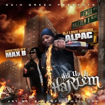 Hell up in Harlem by Alpac