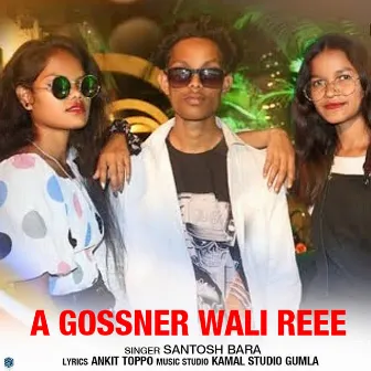 A GOSSNER WALI REEE by 