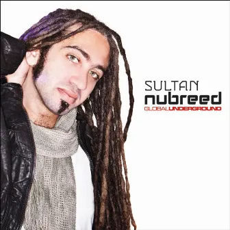 Global Underground: Nubreed 8 - Sultan by Sultan