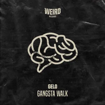 Gangsta Walk by Gelo