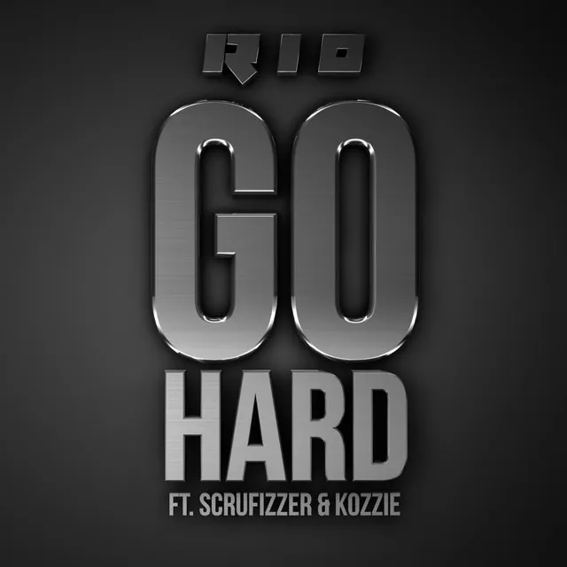 Go Hard (feat. Scrufizzer & Kozzie)