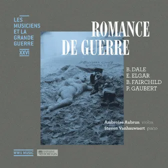 Romance de guerre (Les musiciens et la Grande Guerre, Vol. 26) by Ambroise Aubrun