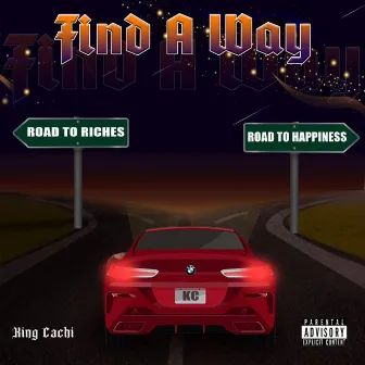 Find A Way by King Cachi