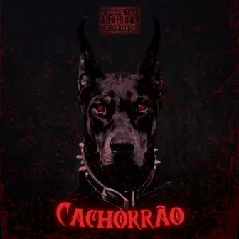 Cachorrão by Kush Produtora