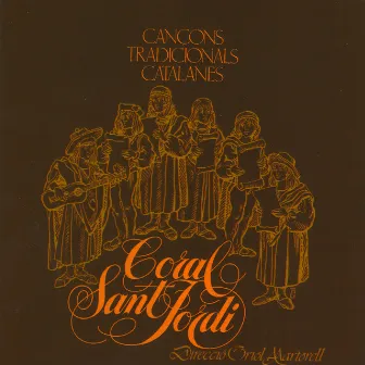 Cançons Tradicionals Catalanes by Coral Sant Jordi