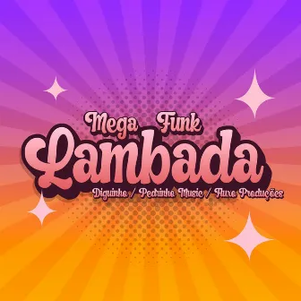 Mega Funk Lambada by DJ Diguinho