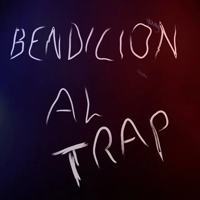 Bendicion al Trap