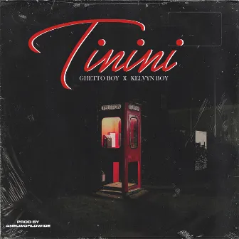 Tinini (feat. Kelvyn Boy) by Unknown Artist