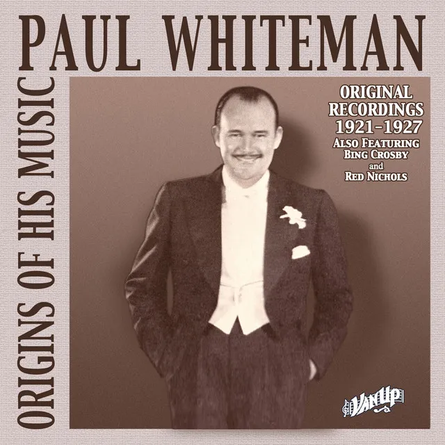 Paul Whiteman: Original Recordings 1921-1927