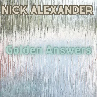 Golden Answers by Nick Alexander