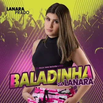 Baladinha da Lanara by Lanara Prado