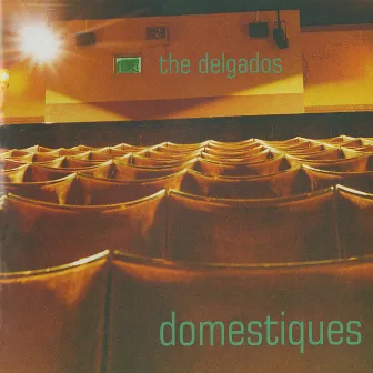 Domestiques by The Delgados