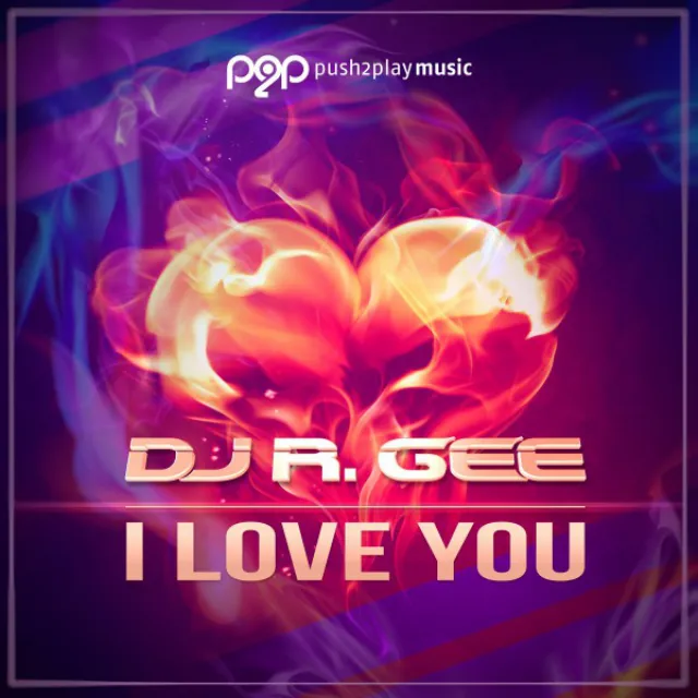 I Love You - DJ R.Gee Über Nacht Radio Edit