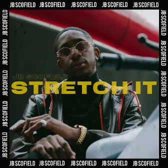 Stretch It by JB Scofield