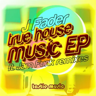 True House Music by J. Fader