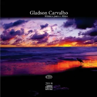 Música Para a Alma, Vol. 2 by Gladson Carvalho